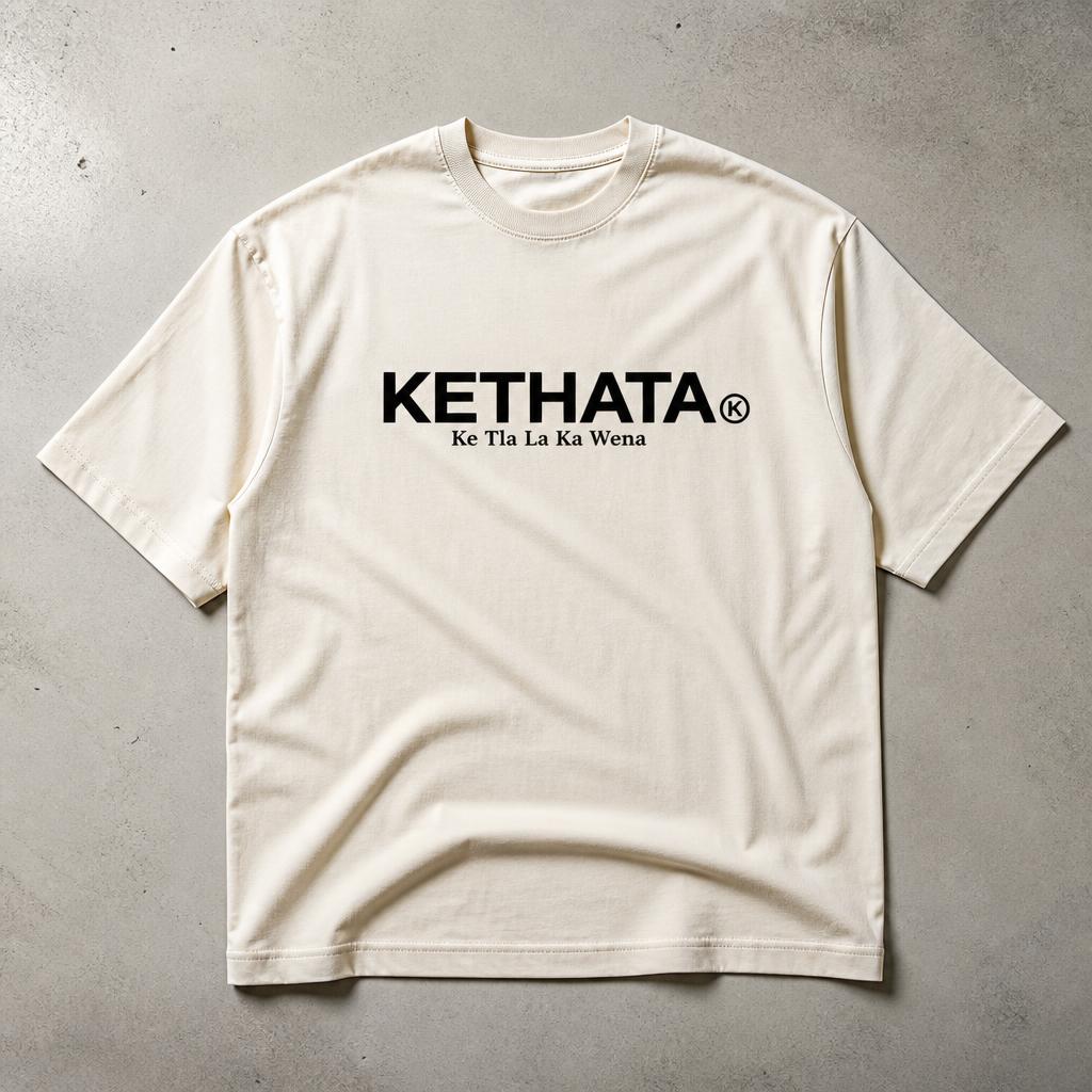 Kethata Boxy Tee — Ke Tla La Ka Wena · 300 GSM